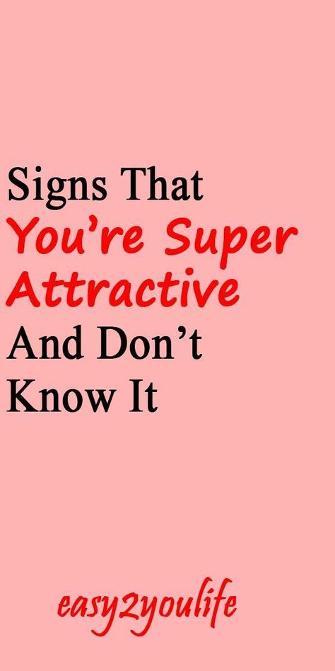 These signs indicate that you are super attractive, and you haven’t even realized it!How many times have you looked in the mirror thinking you’re not […] READ MORE Am I Attractive, Knowing You, You Are Beautiful, You're Pretty, How To Better Yourself, Sign I, How To Know, Don T Know, I Am Beautiful