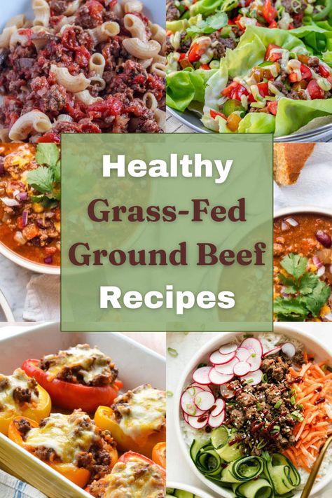 Healthy Grass Fed Beef Recipes, Grass Fed Beef Recipes Ground, Organic Ground Beef Recipes, Whole Food Ground Beef Recipes, Clean Eating Beef, Paleo Dinner Ground Beef, Ground Beef Clean Eating Recipes, Grass Fed Ground Beef Recipes, Clean Eating Ground Beef Recipes