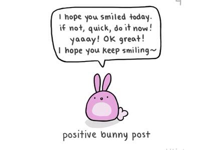 I hope you keep smiling ~positive bunny post Humour, Sayings, Motivation, Doodles, Happy Quotes, Cute Memes, Cute Quotes, Cute Texts, Cute Inspirational Quotes