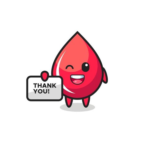 the mascot of the blood drop holding a banner that says thank you Thank You, Stickers, Logo Sticker, ? Logo, Mascot, Banner, Cute, Coffee Love, Cute Characters