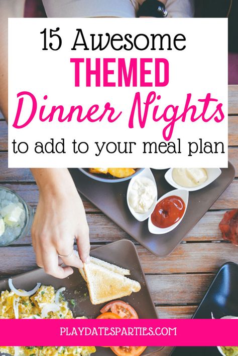 15 Awesome Dinner Night Themes to Add to Your Meal Planning Session Sandwiches, Weekly Themed Dinner Nights, Fun Dinner Parties, Fun Dinner Party Themes, Themed Dinners Ideas, Dinner Party Menu, Fun Dinners, Dinner Themes, Dinner Party Themes