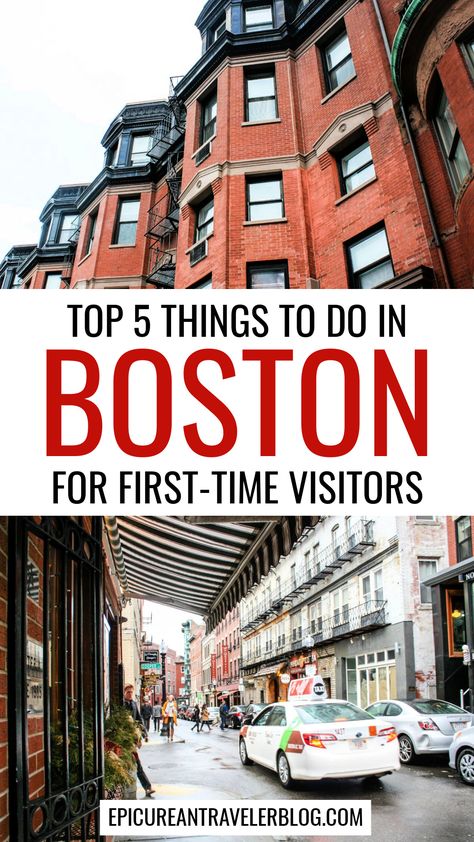 Top 5 things to do in Boston for first-time visitors pin with images of Boston Back Bay rowhouses and Boston North End neighborhood