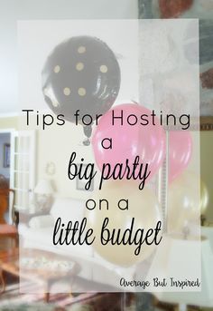 These tips are great and will save you so much money if you're planning a big party anytime soon! Click through to find out how to plan effectively and throw a party that people won't know didn't cost a fortune to host! Organisation, Budget, Party Planning, Party Planner, Housewarming Party, Party Time, Birthday Party Planning, Surprise Party, Anniversary Parties