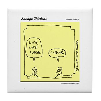 Love, Humour, Coasters, Tile Coasters, Savage Chickens, Sarcasm, Laugh, Humor, Savage