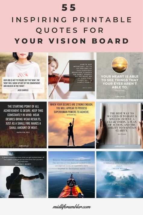 55 Vision Board Quotes - Quotes to provide motivation to improve your career, your relationships, your fitness, attract money into your life, have a happier family and setting goals for the new year. These quotes are printable and downloadable so you can use them for your own vision board to give you the inspiration to make 2020 your best year yet!  #visionboard #visionboardquotes Posters, Inspirational Quotes, Fitness, Motivation, Inspiration, Inspirational, Vision Board Quotes, Printable Inspirational Quotes, Positive Words