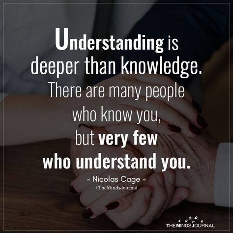 Understanding Is Deeper Than Knowledge Friends, True Words, English, Albert Einstein, Inspiration, Wisdom Quotes, Relationship Quotes, Being Used Quotes, Not Understanding Quotes