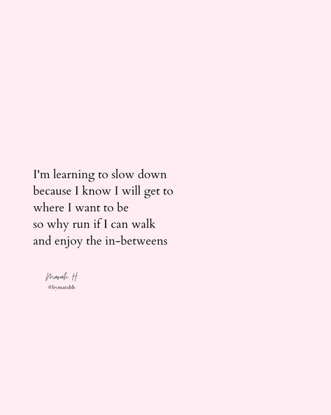 Inspiration, Sayings, Reading, Motivation, Life Quotes, Slow Down Quotes, Down Quotes, Best Quotes, Slow Life Quotes