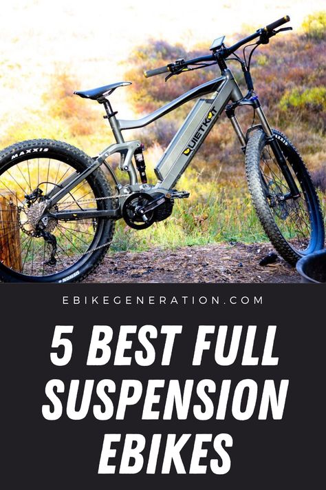 5 Best Full Suspension Electric Bikes Touring, Nutrition, Fast Electric Bike, Gear Geek, Electric Bikes For Sale, Full Suspension Mountain Bike, Best Electric Bikes, Power Bike, Electric Mountain Bike