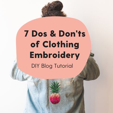 So you want to embroidery a t-shirt or spruce up that old jean jacket? Before you get stitching, check out these 7 helpful tips for hand embroidering on any garment.