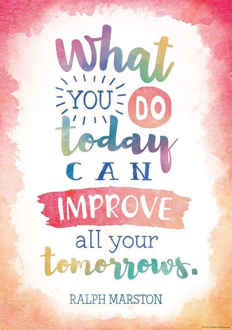 What You Do Today Can Improve All Your Tomorrows Positive Poster | Inspirational quotes for students, Inspirational quotes for kids, Classroom quotes Inspirational Quotes, Motivational Quotes, Motivation, Inspirational Quotes For Students, Inspirational Quotes For Kids, Inspirational Classroom Posters, Teacher Quotes, Quotes For Students, School Quotes