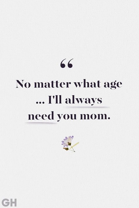 Loss of Mother Quotes I'll Always Need You Mom Mother Daughter Quotes, Humour, Loss Of Mother Quotes, Mothers Love Quotes, Mother Quotes, Mom Quotes From Daughter, Remembering Mom, Mommy Quotes, Mom Quotes