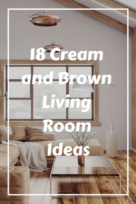 Country, Quilts, Cream And Brown Living Room, Cream And White Living Room, Brown And Cream Living Room, Grey And Brown Living Room, Living Room Color Schemes, Cream Sofa Living Room Color Schemes, Cream Living Rooms