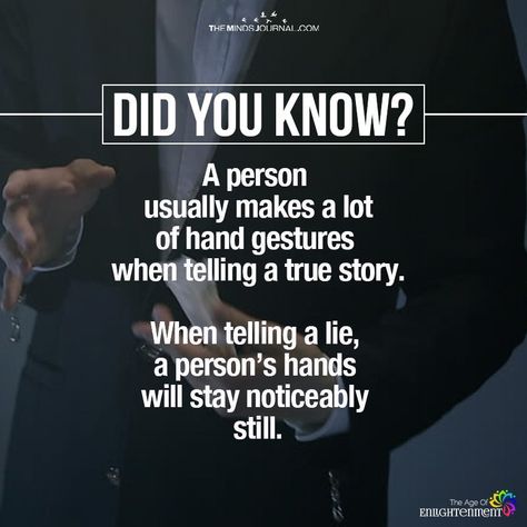 A Person Usually Makes A Lot Of Hand Gestures When Telling A True Story Humour, Did You Know Facts, Did You Know, True Interesting Facts, Intresting Facts, Psycho Facts, Psychology Quotes, Brain Facts, Facts