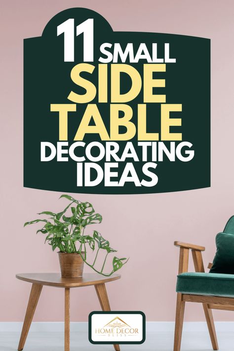 11 Small Side Table Decorating Ideas - Home Decor Bliss Design, Ideas, Vintage, Home Décor, Decoration, Small Side Table Decor, Small Accent Tables, Small Corner Table, Home Decor