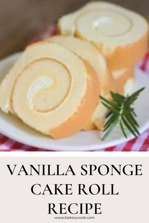 Indulge in the light and airy goodness of a Vanilla Sponge Cake Roll Recipe! This classic dessert combines the delicate flavors of vanilla with a fluffy and tender sponge cake, Pie, Cake, Jelly Rolls, Desserts, Vanilla Sponge Cake Roll Recipe, Vanilla Sponge Cake, Vanilla Sponge, Classic Sponge Cake Recipe, Sponge Cake Recipe Best