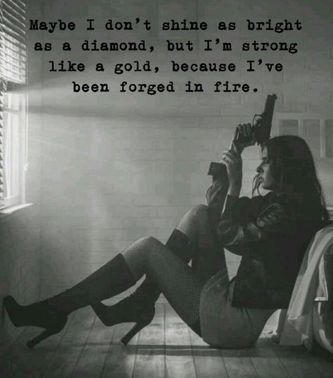 Tough girl.... Always been, always will be🔥😎 Art, Dangerous Quotes, Tough Women Quotes, Fire Quotes, Strong Women Quotes, Tough Girl Quotes, Strong Quotes, Strong Girl Quotes, Tough Girl