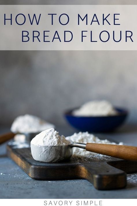 Learn to how to quickly how to make bread flour at home with this simple technique. Why waste space and money on multiple bags? It’s an easy substitute for bread flour you’d purchase at the store. #breadflour #savorysimple Dips, Sauces, Foods, Brot, Cuisine, Food, Rubs, Postres, Recetas