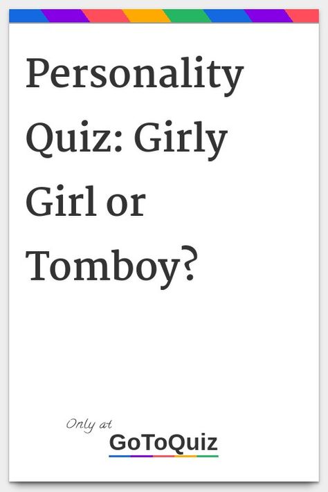 "Personality Quiz: Girly Girl or Tomboy?" My result: Hmm... Hard to Say... Ideas, Tomboy, Art Deco, Personality Quiz, Personality Test Quiz, Being A Girl, Quizzes, Fun Quiz, Girly Facts