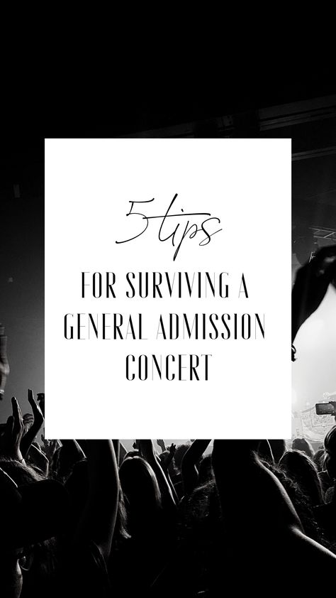 Headed to a concert soon? Here are my top 5 tips for surviving a general admission concert! #concerts #festivals #festivalseason #music #livemusic #tips #lifehacks Festivals, Concerts, Concert Tickets, Concert Signs, Concert, General Admission, Admission Ticket, Admissions, Edm Concert
