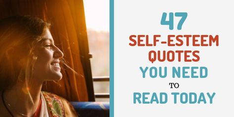 47 Self-Esteem Quotes You Need To Read Today Ideas, Motivational Quotes, Reading, Positive Self Esteem, Self Esteem Quotes, Eliminate Negative Thoughts, Self Respect Quotes, Negative Thoughts, Self Talk