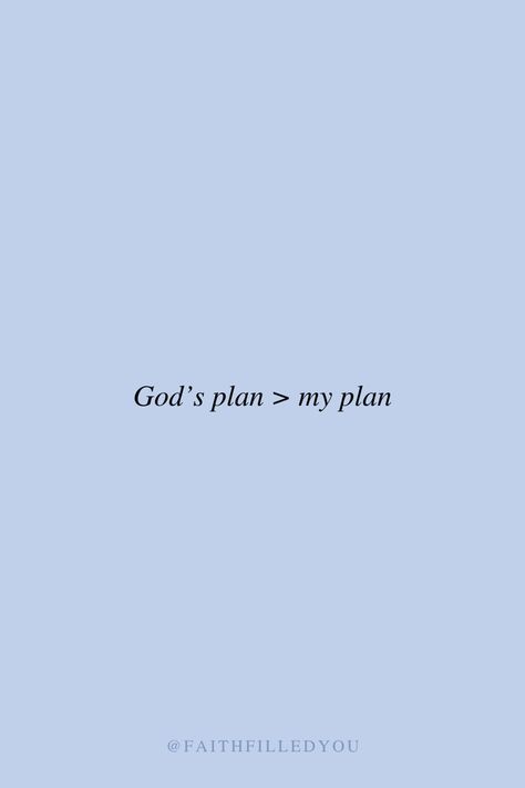 God’s plan is greater than my plan. Trust in Him! #faithquotes #trustGod  #Godsplan #faithfilledyou Lord, God's Will, Christ, Trust Gods Plan, Trust In God Quotes, Trust God Quotes, God's Plans Quotes, Trust In God, Gods Plan Quotes