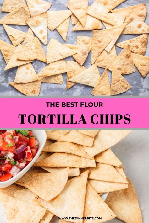 Ideas, Dips, Snacks, Apps, Homemade Tortilla Chips Baked, Flour Tortilla Chips, Homemade Tortilla Chips, Homemade Flour Tortillas Chips, Baked Tortilla Chips