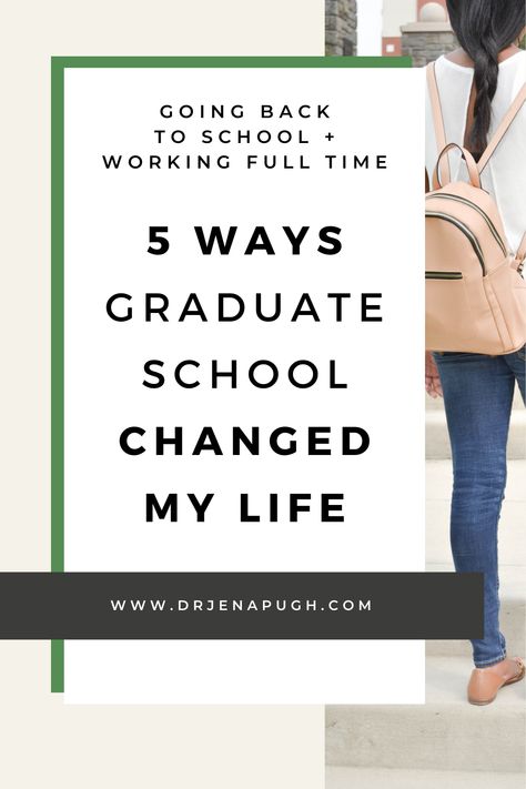 Graduate school changes everything. Your schedule, your priorities, even your sense of self - especially when you are working full time while in school. After a few years of reflection post-graduation, here are the 5 ways graduate school changed my personal and work life for the better. Jena, Career Goals, Going Back To School, Degree Program, Graduate School, Change My Life, 5 Ways, Priorities, Law School