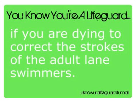 Humour, Funny Quotes, People, Lifeguard Memes, Lifeguard Problems, Lifeguard Quotes, Love My Job, Swimming Quotes, Teacher Problems