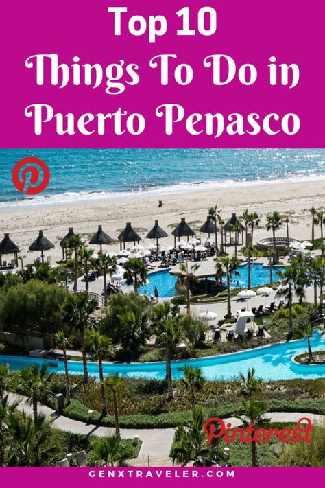 Top 10 Fun Things to do in Puerto Penasco, Mexico (aka Rocky Point) Puerto Penasco, Trips, Destinations, Play, Mexico, Puerto Penasco Mexico, Mexico Travel, Arizona Travel, Vacation Spots