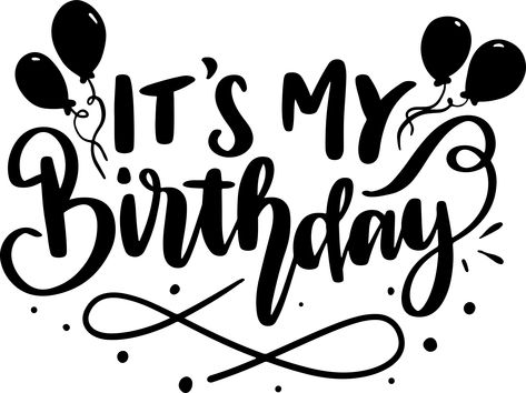 Design, Birthday, Birthday Tshirts, Its My Birthday, 30th Birthday Funny, Happy Birthday Printable, Happy Birthday Me, Happy B Day, Happy Birthday
