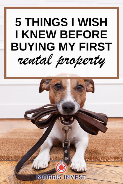 5 Things I Wish I Knew Before Purchasing My First Rental Property Empire, Buying Investment Property, Mortgage Tips, Rental, Renting, Sell Your House Fast, Rental Property Investment, Buying Property, Being A Landlord