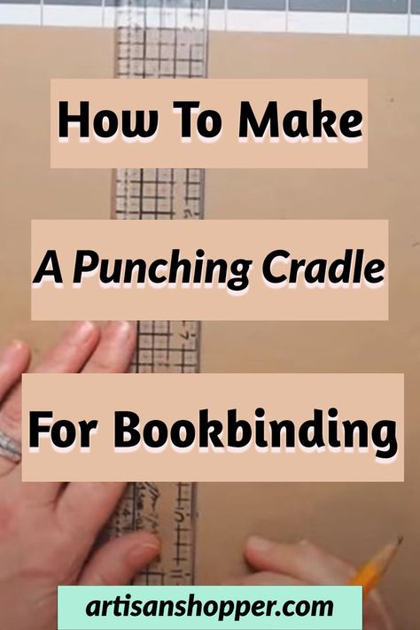 how to make a punching cradle for bookbinding Handmade Journals, Scrapbooks, Smash Book, Bookbinding Tools, Bookbinding Materials, Bookbinding Tutorial, Craft Tools, Book Binding Diy, Bookbinding Ideas