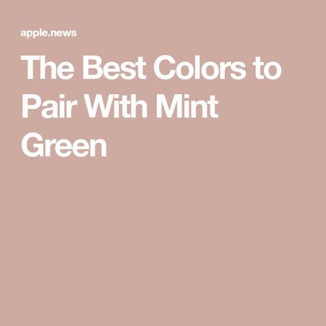 The Best Colors to Pair With Mint Green Ideas, Mint Green Walls, Green Color Schemes, Color Pairing, Mint Color Palettes, Green Colour Palette, Green Colors, Color Palette, Mint Walls