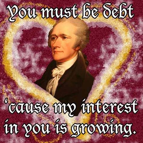 Alexander Hamilton Valentine Day Card. Las Vegas, Funny Quotes, Musicals, Pick Up Lines, Funny Memes, Humour, Pick Up Lines Cheesy, My Funny Valentine, Hilarious
