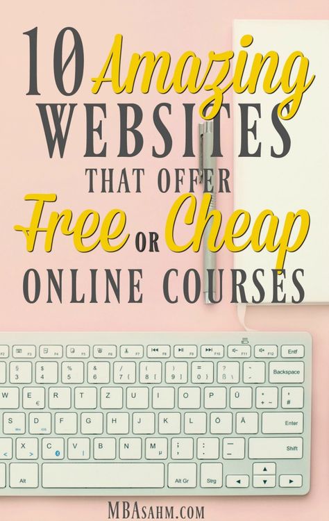 10 Amazing Sites that Offer Free or Cheap Online Courses - MBA sahm Michigan, Online Courses, Online Degree, Online Programs, Free Online Courses, Online Learning, Free Online Education, Online Education, Free Online Learning