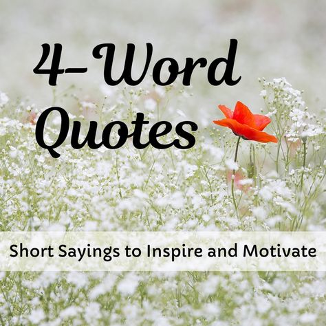 Four-Word Inspirational Quotes Meaningful Quotes, Humour, Inspiration, Diy, Ideas, 3 Word Quotes, Three Word Quotes, Words Quotes, Positive Sayings