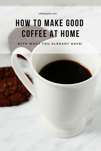 How to Make Good Coffee at Home – With What You Already Have! Ideas, Smoothies, Brunch, Coffee Recipes, Apps, Coffee Hacks, How To Brew Coffee, How To Make Coffee, Coffee Tastes Better