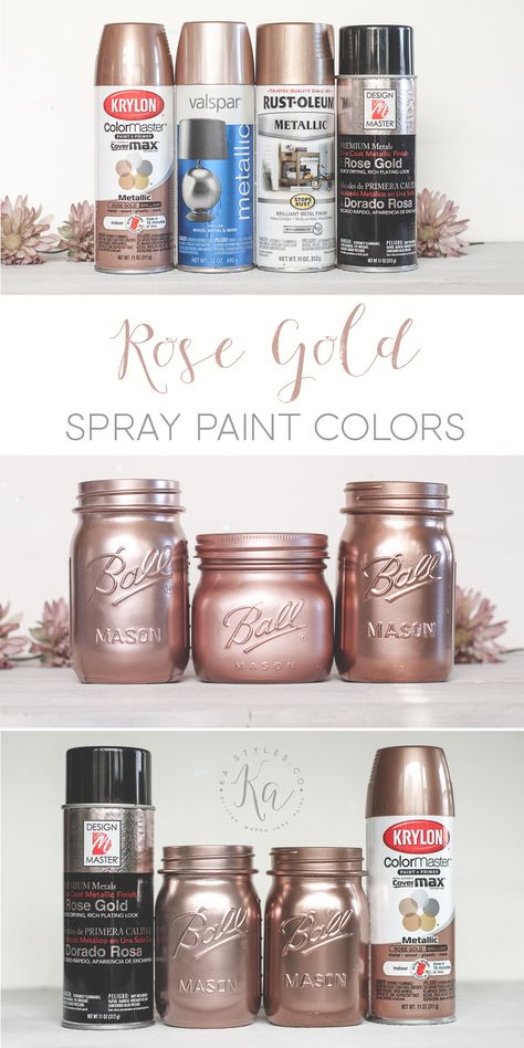 Rose gold spray paint colors. Krylon, Design Master and Rust-oleum colors samples. Paint Colours, Mason Jars, Rose Gold, Decoration, Gold Spray Paint, Gold Spray, Spray Paint Colors, Makeup Vanity, Paint Colors