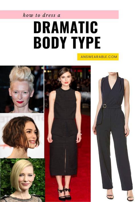 Here's how to style a Dramatic Kibbe body type. You have Dramatic body type if your answers to the Kibbe body type test are mostly A. Meaning, your Bone Structure, Body Flesh, and Facial Features are extreme Yang. #dramaticbodytype #kibbe Clothes, Outfits, Dramatic Style, Dramatic Dresses, Dramatic Hair, Dramatic Classic, Body Types, Style Guides, Body Style