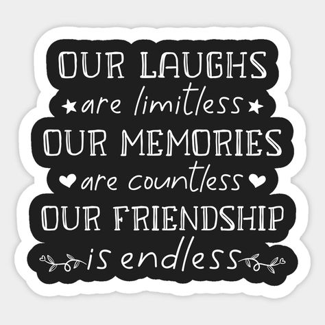 Diy, Art, Ideas, Friendship Quotes, Funny Stickers, Best Friend Quotes Funny, Friends Forever Quotes, Bff Stickers Friendship, Friends Quotes Funny