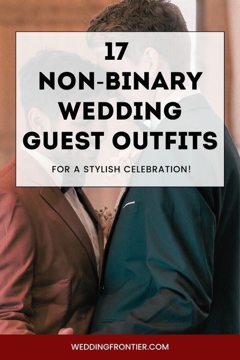 Dress authentically and joyously with our 17 Non-Binary Wedding Guest Outfits. These outfit ideas empower you to express your identity freely and confidently while partaking in the beautiful celebration of love. Here's to attire that is as unique and special as you are! #AuthenticDress #NonBinaryGuests #JoyousOccasion Outfits, Ideas, Inspiration, Wedding Attire Guest, Wedding Guest Outfit, Wedding Guest, Formal Wedding, Alternative Wedding, Wedding Outfit