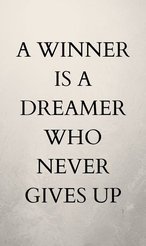 Inspirational Quotes / motivation A Winner is A Dreamer Who Never Gives Up Art, Inspirational Quotes, Inspiration, Empowering Quotes, Never Give Up Quotes, Inspirational Quotes Motivation, Positive Quotes, Encouragement Quotes, Words Quotes