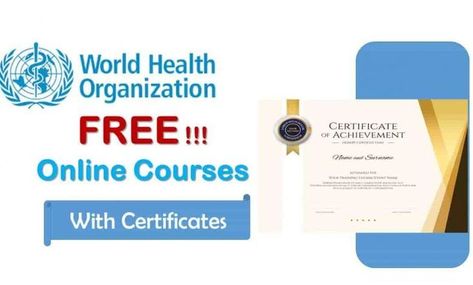 WHO Free Online Courses with free Certificates 2022-2023 Diy, Online Courses With Certificates, Online Education Courses, Online Computer Courses, Online Education Websites, Free Online Education, Free Certificate Courses, Online Courses, Free Online Courses