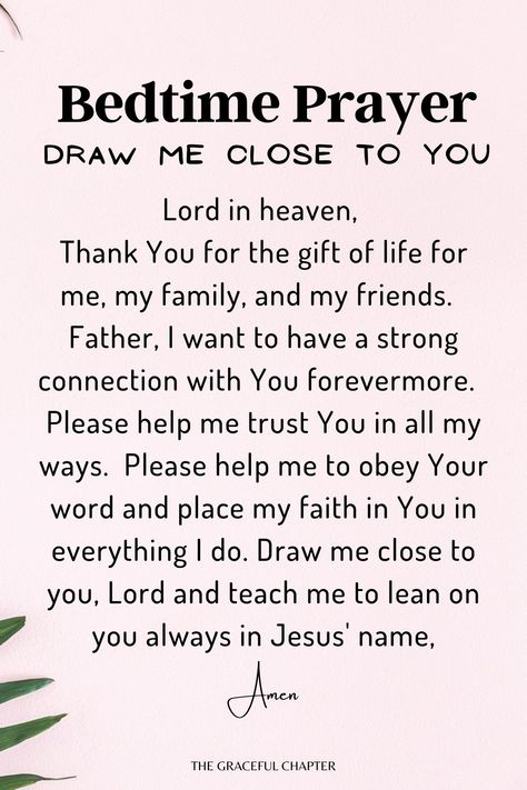 Draw me close to you - short bedtime prayers Lord, Motivation, Inspiration, Christ, Prayer For My Family, Prayer For My Children, Prayer For Family, Prayer For Bedtime, Inspirational Prayers