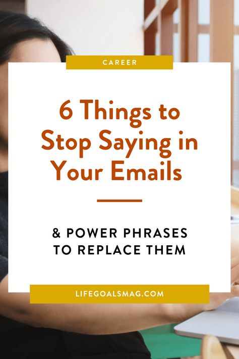What to stop saying in your emails and power words to replace them. Email etiquette is important in having your boss and coworkers taking you seriously as a young professional. Career Advice, Ideas, Online Relationship Advice, Email Like A Boss, Business Writing Skills, Business Emails, Professional Email Writing, Passive Aggressive, Prioritizing Work