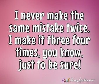Top 100 Funny Quotes - Cool Funny Quotes Funny Sayings, Funny Quotes, Karma, Sayings, Sarcastic Quotes, Sarcastic Quotes Funny, Words, Making Mistakes, Phrase