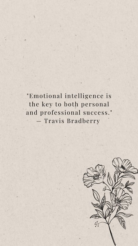 quotes Mental Health, Emotional Intelligence Quotes, What Is Emotional Intelligence, Emotional Intelligence Leadership, Intelligence Quotes, Mental And Emotional Health, Intellegence Quote, Emotional Health