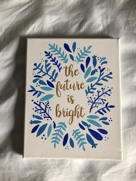 The future is bright Canvas Wall Art Canvas Quotes, Canvas Paintings, Tela, Inspiration, Canvases, Canvas Art Quotes, Canvas Painting Quotes, Small Canvas Art, Painting Quotes