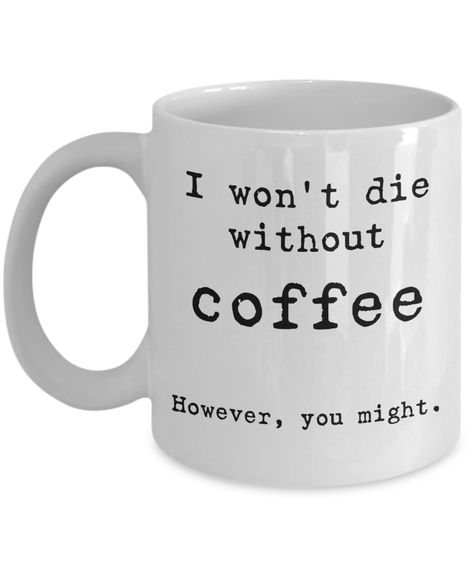 Mugs, Humour, Funny Coffee Cup Quotes, Coffee Mug Sayings, Coffee Sayings, Funny Coffee Quotes, Coffee Quotes Funny, Coffee Mug Quotes, Funny Coffee Cups