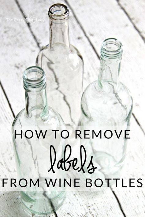 How to Remove Labels from Wine Bottles the Easy Way - The Crazy Craft Lady Cleaning, Recycling, Wine Bottle Crafts, Diy, Upcycling, Wines, Clean Dishwasher, Deep Cleaning Tips, Wine Bottle Diy